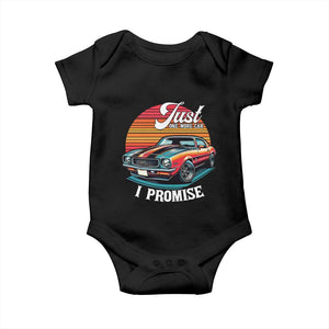 Funny Car Enthusiast Baby Onesie Just One More Car I Promise TS14 Black Print Your Wear