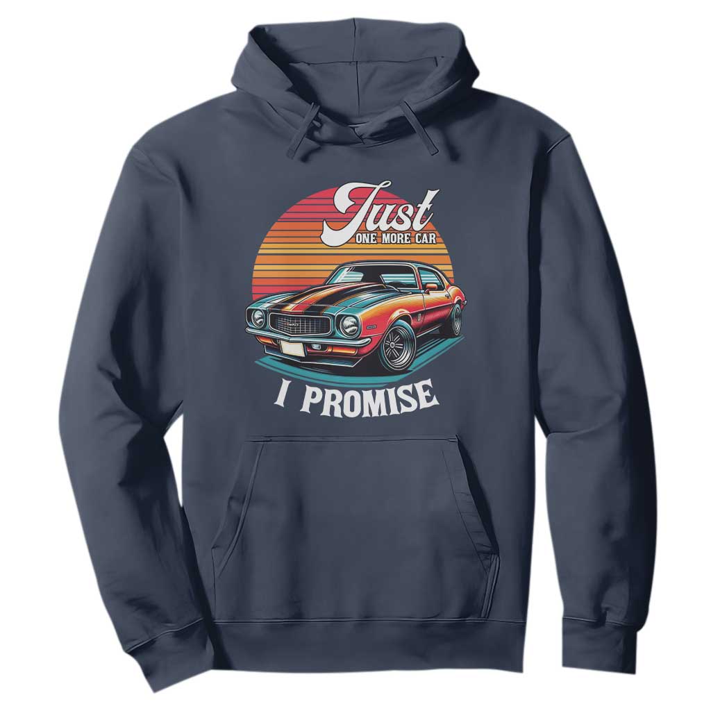 Funny Car Enthusiast Hoodie Just One More Car I Promise TS14 Navy Print Your Wear