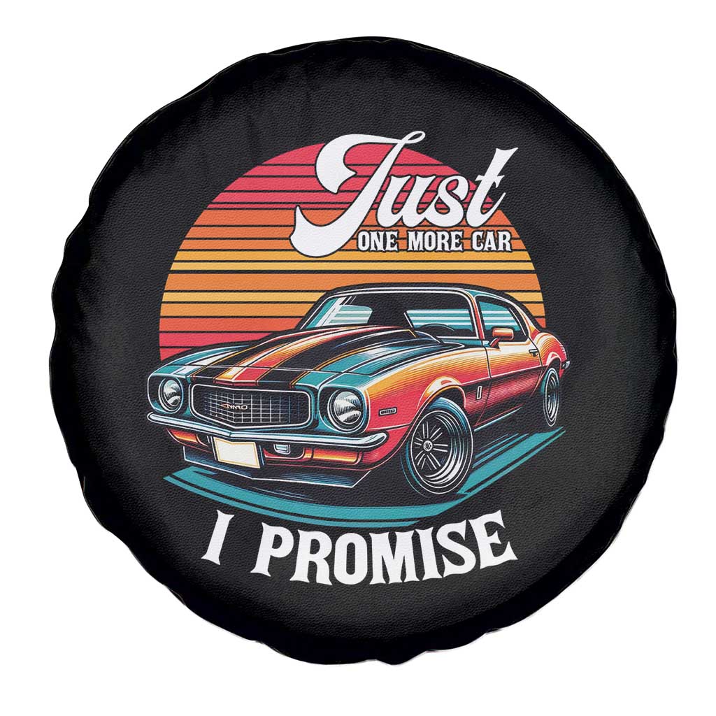 Funny Car Enthusiast Spare Tire Cover Just One More Car I Promise TS14 Print Your Wear