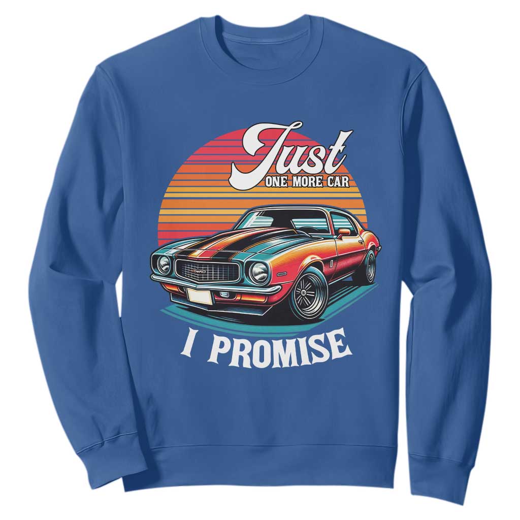 Funny Car Enthusiast Sweatshirt Just One More Car I Promise TS14 Royal Blue Print Your Wear