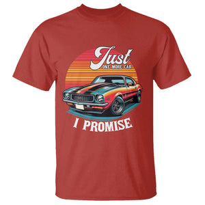 Funny Car Enthusiast T Shirt Just One More Car I Promise TS14 Red Print Your Wear