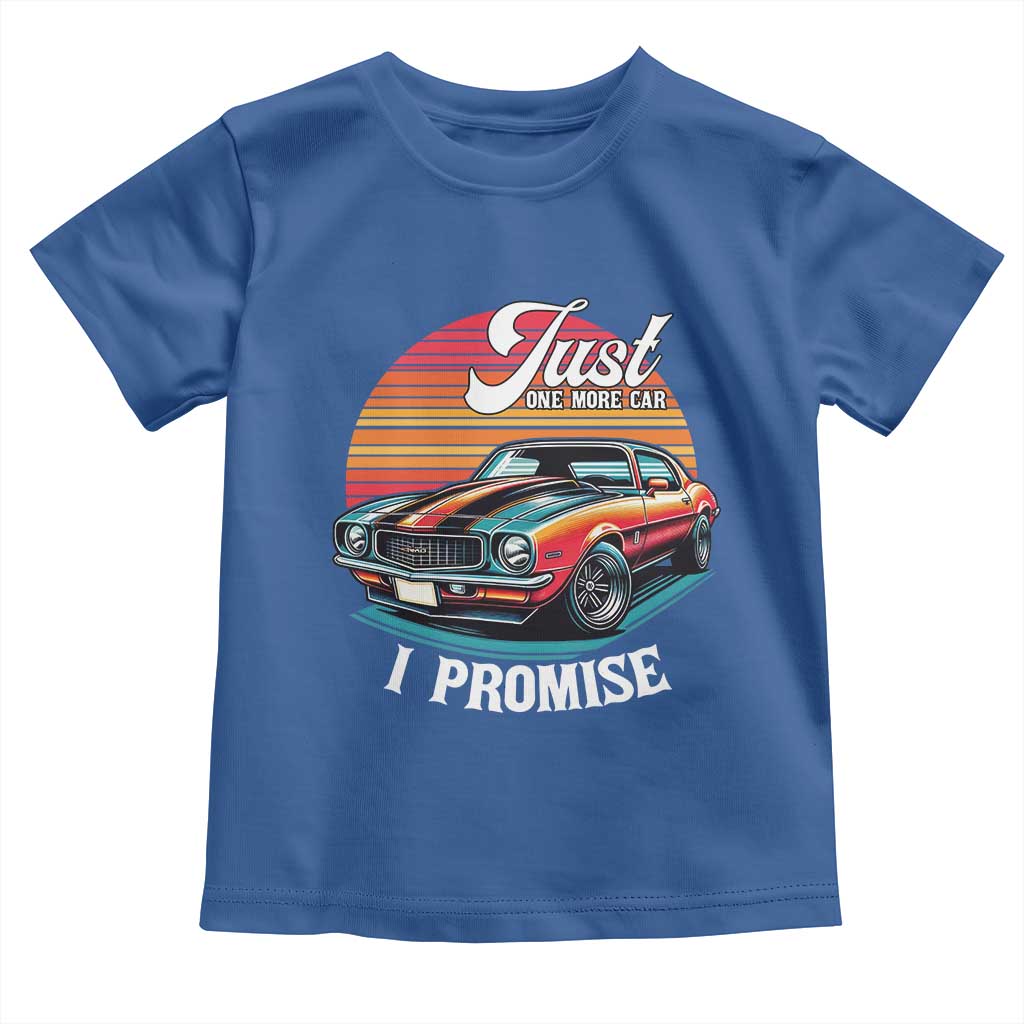 Funny Car Enthusiast Toddler T Shirt Just One More Car I Promise TS14 Royal Blue Print Your Wear
