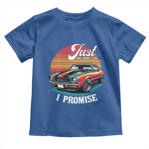 Funny Car Enthusiast Toddler T Shirt Just One More Car I Promise TS14 Royal Blue Print Your Wear