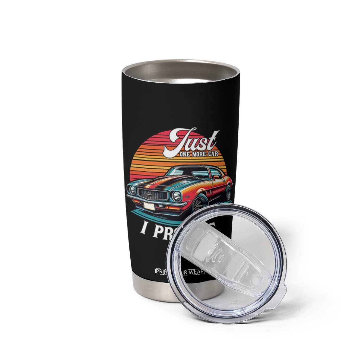 Funny Car Enthusiast Tumbler Cup Just One More Car I Promise TS14 Print Your Wear