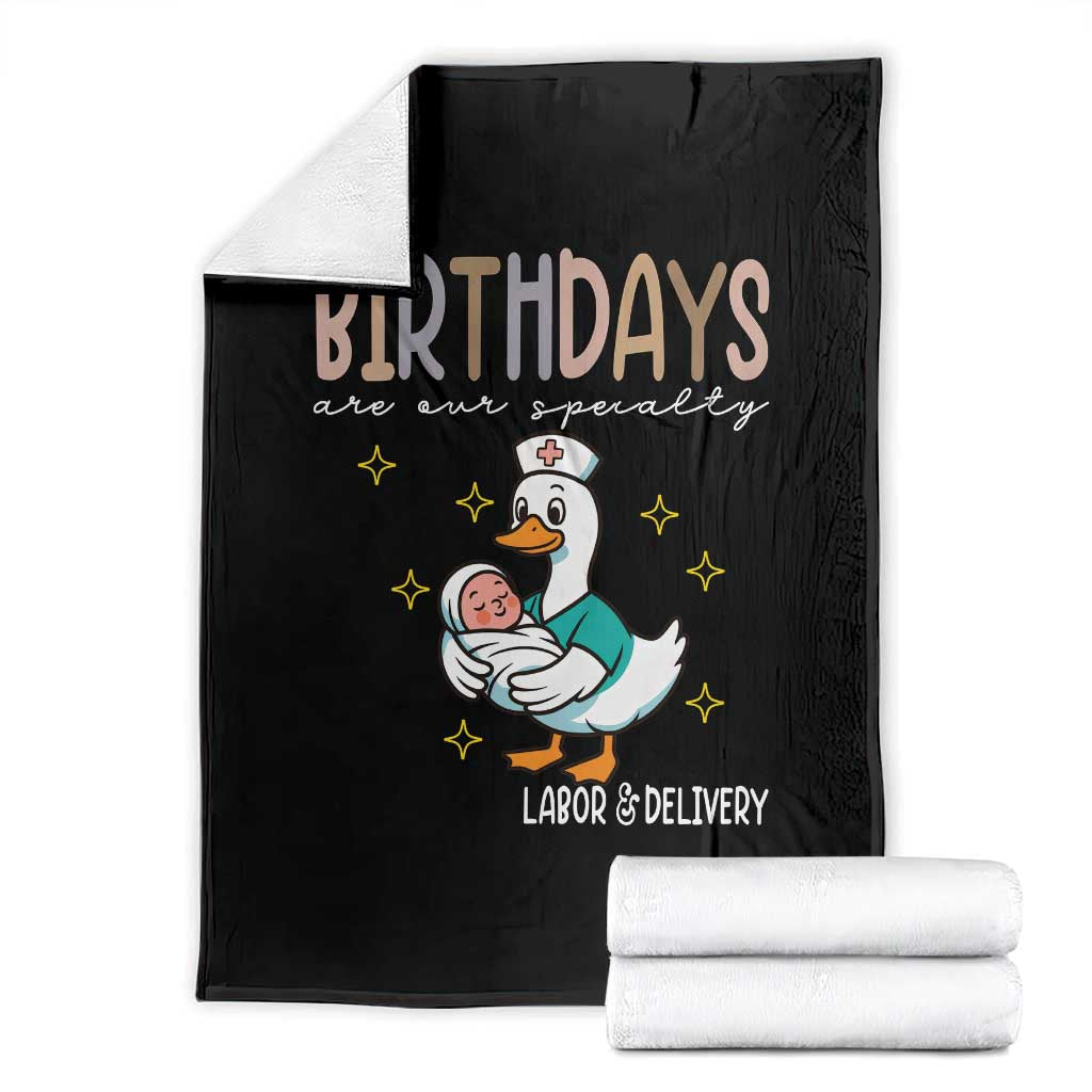 Labor And Delivery Nurse Throw Blanket Birthdays Are Our Specialty TS14 Black Print Your Wear
