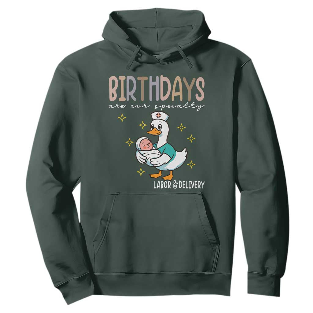 Labor And Delivery Nurse Hoodie Birthdays Are Our Specialty TS14 Dark Forest Green Print Your Wear