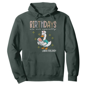 Labor And Delivery Nurse Hoodie Birthdays Are Our Specialty TS14 Dark Forest Green Print Your Wear