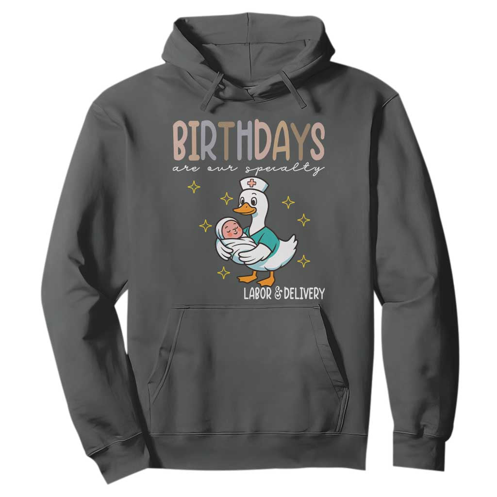 Labor And Delivery Nurse Hoodie Birthdays Are Our Specialty TS14 Dark Heather Print Your Wear
