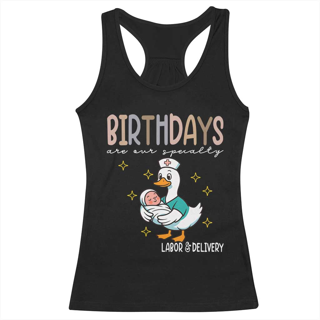 Labor And Delivery Nurse Racerback Tank Top Birthdays Are Our Specialty TS14 Black Print Your Wear