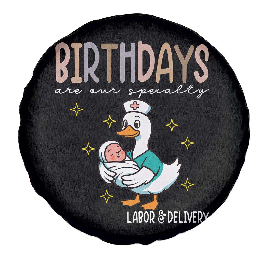 Labor And Delivery Nurse Spare Tire Cover Birthdays Are Our Specialty TS14 Print Your Wear