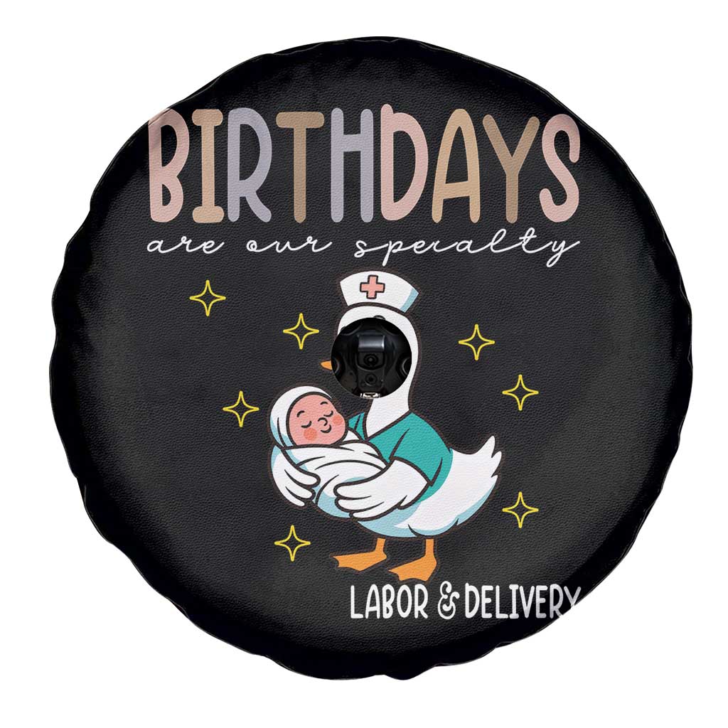 Labor And Delivery Nurse Spare Tire Cover Birthdays Are Our Specialty TS14 Print Your Wear