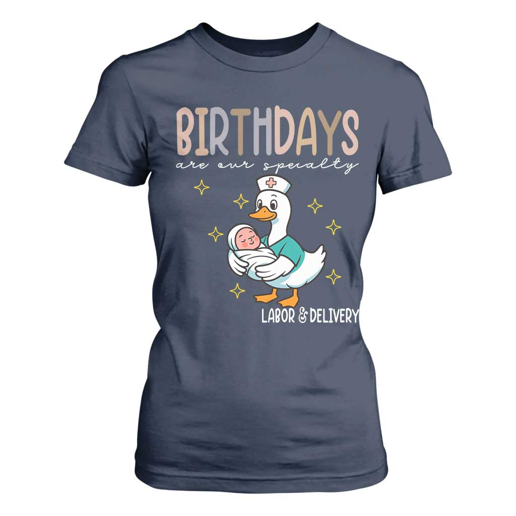 Labor And Delivery Nurse T Shirt For Women Birthdays Are Our Specialty TS14 Navy Print Your Wear