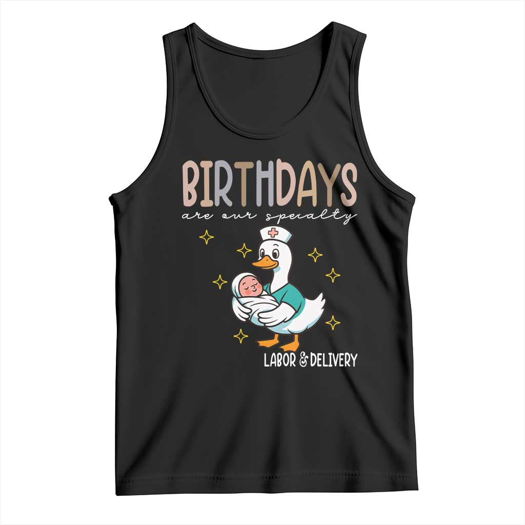 Labor And Delivery Nurse Tank Top Birthdays Are Our Specialty TS14 Black Print Your Wear