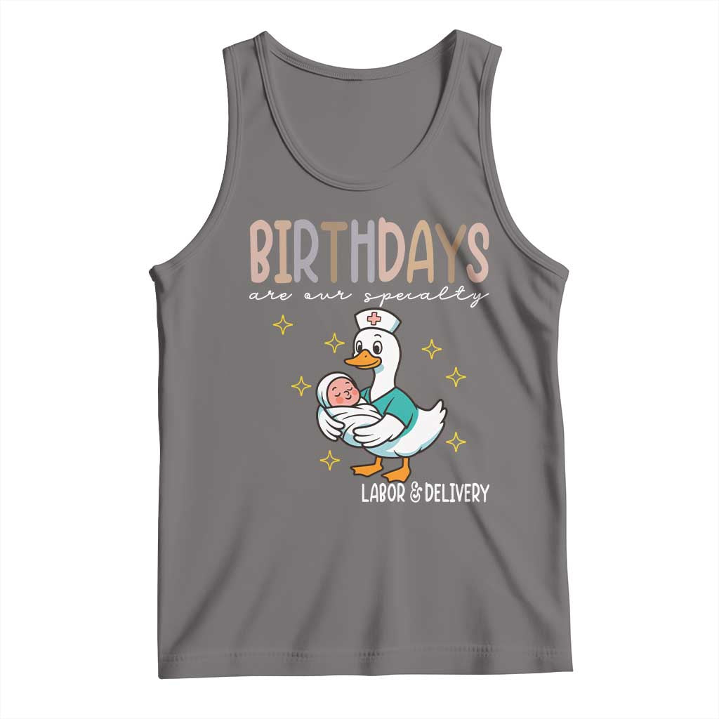 Labor And Delivery Nurse Tank Top Birthdays Are Our Specialty TS14 Deep Heather Print Your Wear