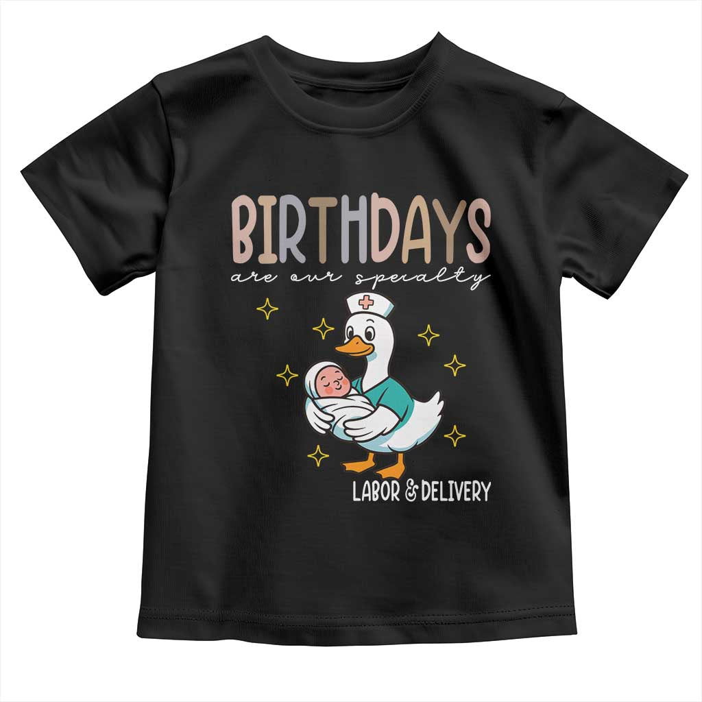 Labor And Delivery Nurse Toddler T Shirt Birthdays Are Our Specialty TS14 Black Print Your Wear