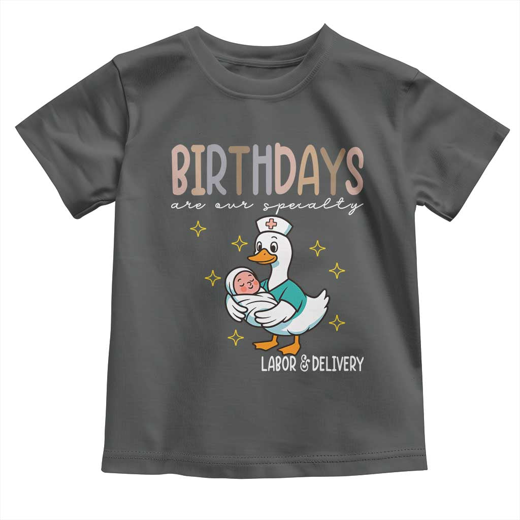 Labor And Delivery Nurse Toddler T Shirt Birthdays Are Our Specialty TS14 Dark Heather Print Your Wear