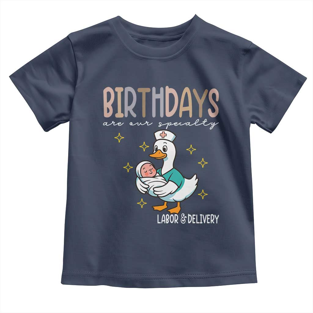 Labor And Delivery Nurse Toddler T Shirt Birthdays Are Our Specialty TS14 Navy Print Your Wear