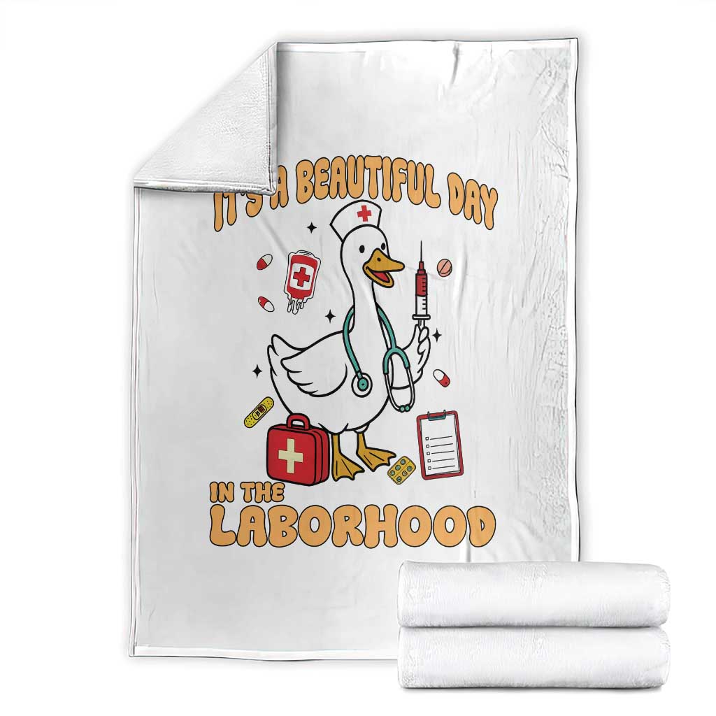 Goose ER Nurse Throw Blanket It Is A Beautiful Day In The Laborhood TS14 White Print Your Wear