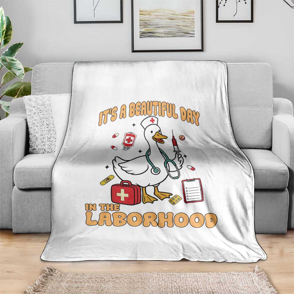 Goose ER Nurse Throw Blanket It Is A Beautiful Day In The Laborhood TS14 Print Your Wear