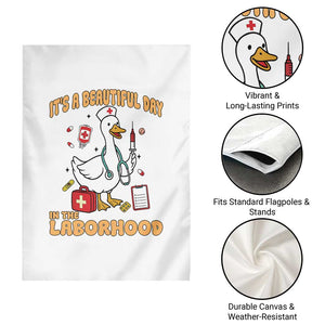 Goose ER Nurse Garden Flag It Is A Beautiful Day In The Laborhood TS14 Print Your Wear