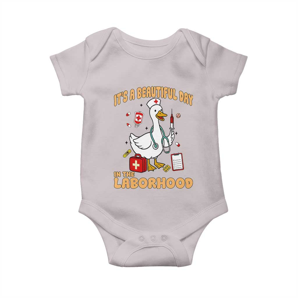 Goose ER Nurse Baby Onesie It Is A Beautiful Day In The Laborhood TS14 Ice Gray Print Your Wear