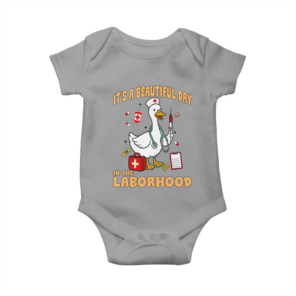 Goose ER Nurse Baby Onesie It Is A Beautiful Day In The Laborhood TS14 Sport Gray Print Your Wear