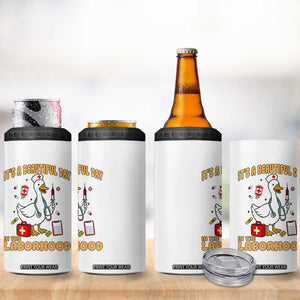 Goose ER Nurse 4 in 1 Can Cooler Tumbler It Is A Beautiful Day In The Laborhood TS14 Print Your Wear