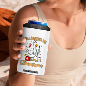 Goose ER Nurse 4 in 1 Can Cooler Tumbler It Is A Beautiful Day In The Laborhood TS14 Print Your Wear