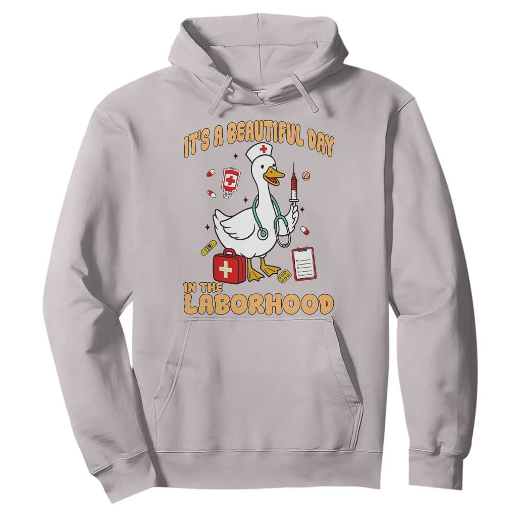 Goose ER Nurse Hoodie It Is A Beautiful Day In The Laborhood TS14 Ice Gray Print Your Wear
