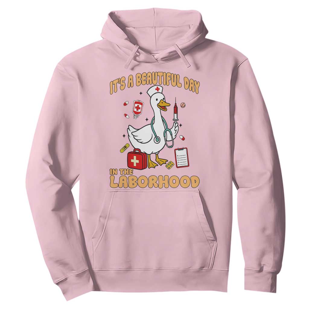 Goose ER Nurse Hoodie It Is A Beautiful Day In The Laborhood TS14 Light Pink Print Your Wear