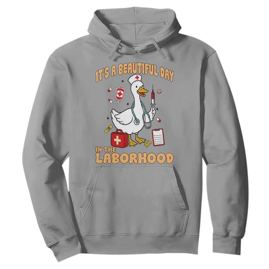 Goose ER Nurse Hoodie It Is A Beautiful Day In The Laborhood TS14 Sport Gray Print Your Wear