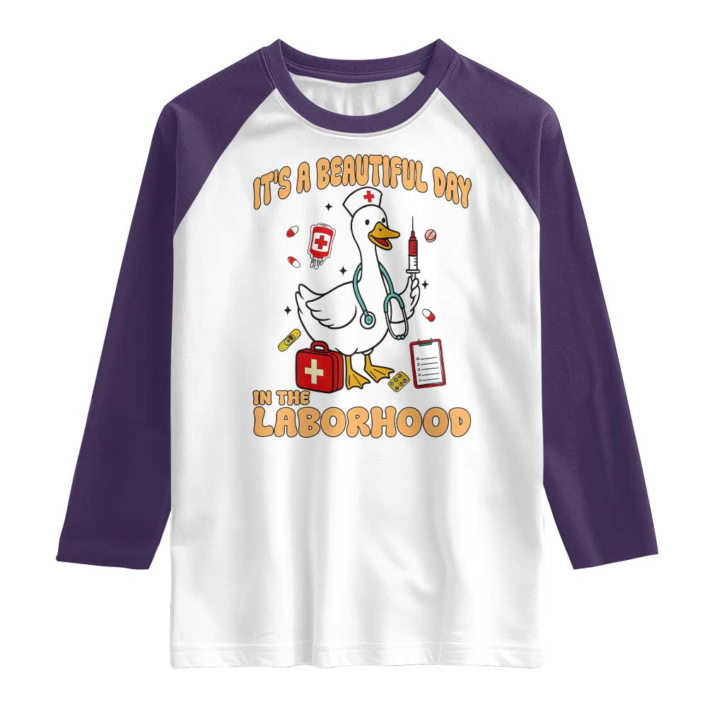 Goose ER Nurse Raglan Shirt It Is A Beautiful Day In The Laborhood TS14 White Purple Print Your Wear