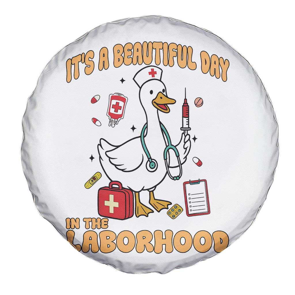 Goose ER Nurse Spare Tire Cover It Is A Beautiful Day In The Laborhood TS14 Print Your Wear