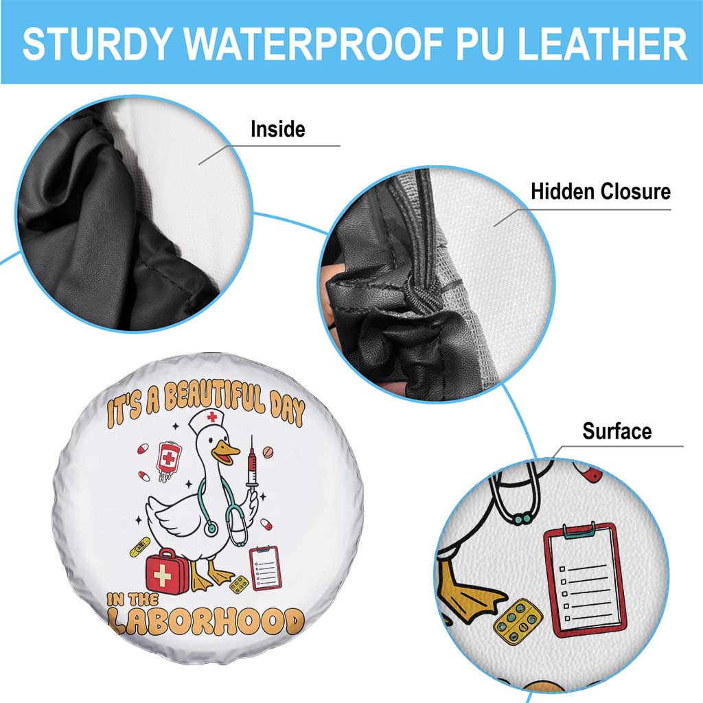 Goose ER Nurse Spare Tire Cover It Is A Beautiful Day In The Laborhood TS14 Print Your Wear