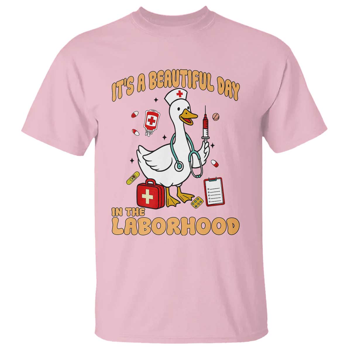 Goose ER Nurse T Shirt It Is A Beautiful Day In The Laborhood TS14 Light Pink Print Your Wear