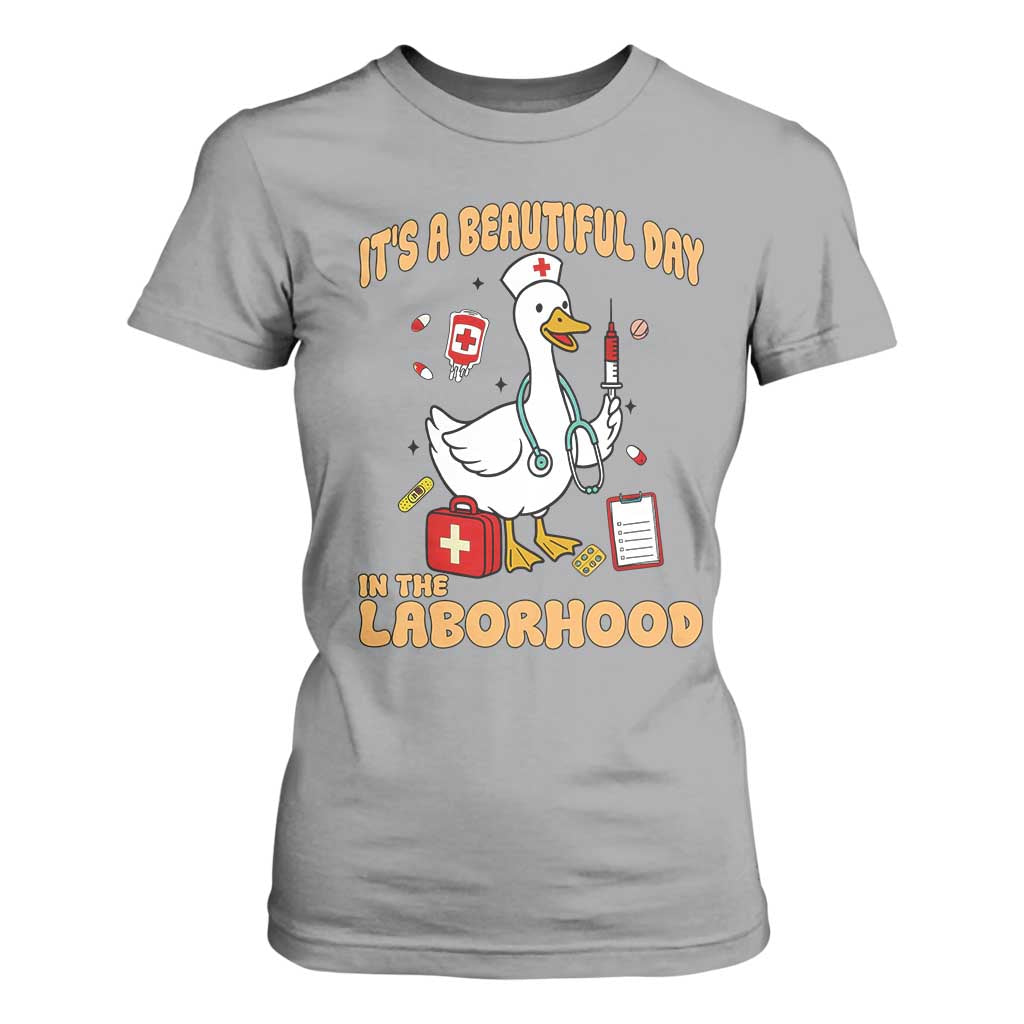 Goose ER Nurse T Shirt For Women It Is A Beautiful Day In The Laborhood TS14 Sport Gray Print Your Wear