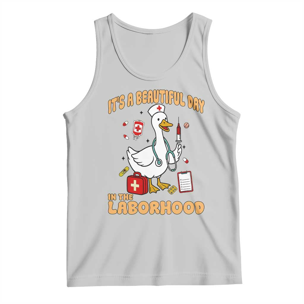 Goose ER Nurse Tank Top It Is A Beautiful Day In The Laborhood TS14 Ash Print Your Wear