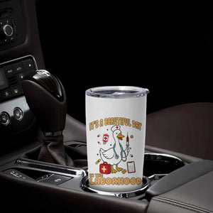 Goose ER Nurse Tumbler Cup It Is A Beautiful Day In The Laborhood TS14 Print Your Wear