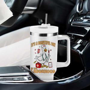 Goose ER Nurse Tumbler With Handle It Is A Beautiful Day In The Laborhood TS14 Print Your Wear