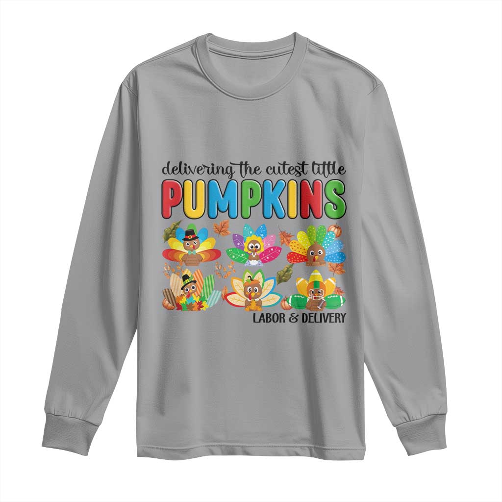 Thanksgiving Labor And Delivery Nurse Long Sleeve Shirt Cutest Turkeys TS14 Sport Gray Print Your Wear