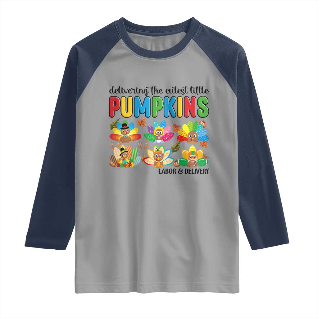 Thanksgiving Labor And Delivery Nurse Raglan Shirt Cutest Turkeys TS14 Sport Gray Navy Print Your Wear