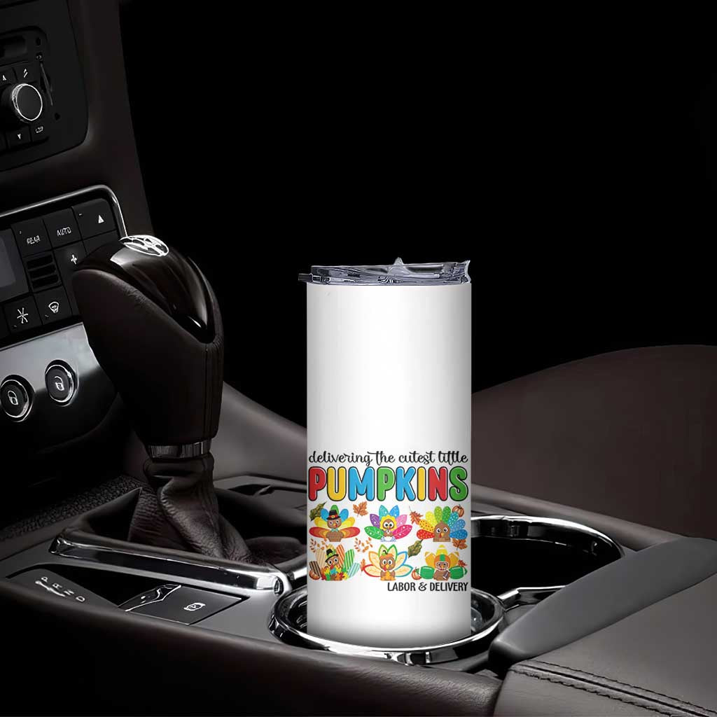 Thanksgiving Labor And Delivery Nurse Skinny Tumbler Cutest Turkeys TS14 Print Your Wear