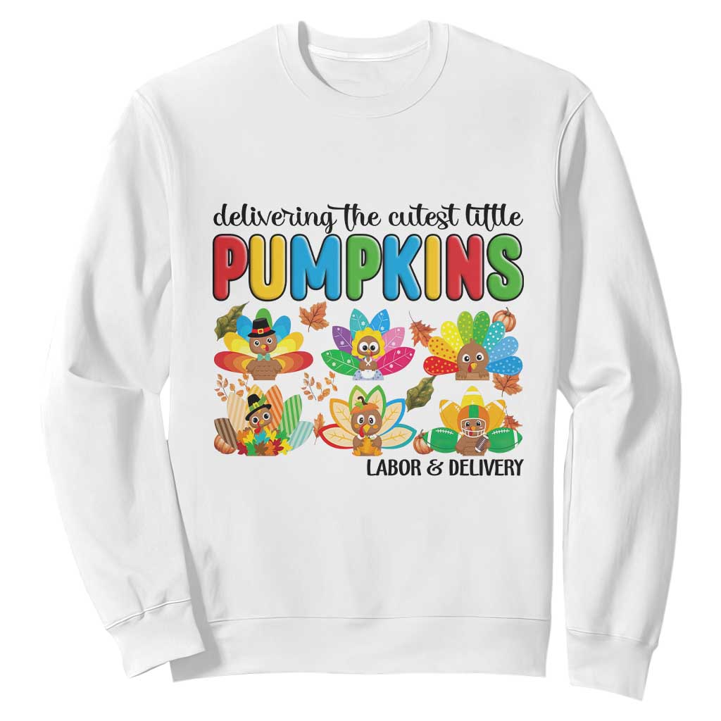 Thanksgiving Labor And Delivery Nurse Sweatshirt Cutest Turkeys TS14 White Print Your Wear