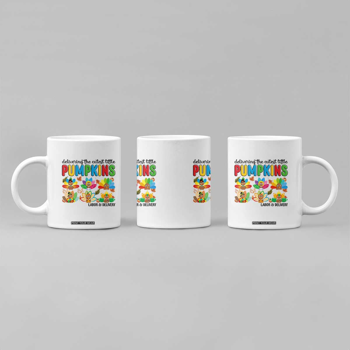 Thanksgiving Labor And Delivery Nurse Coffee Mug Cutest Turkeys TS14 Print Your Wear
