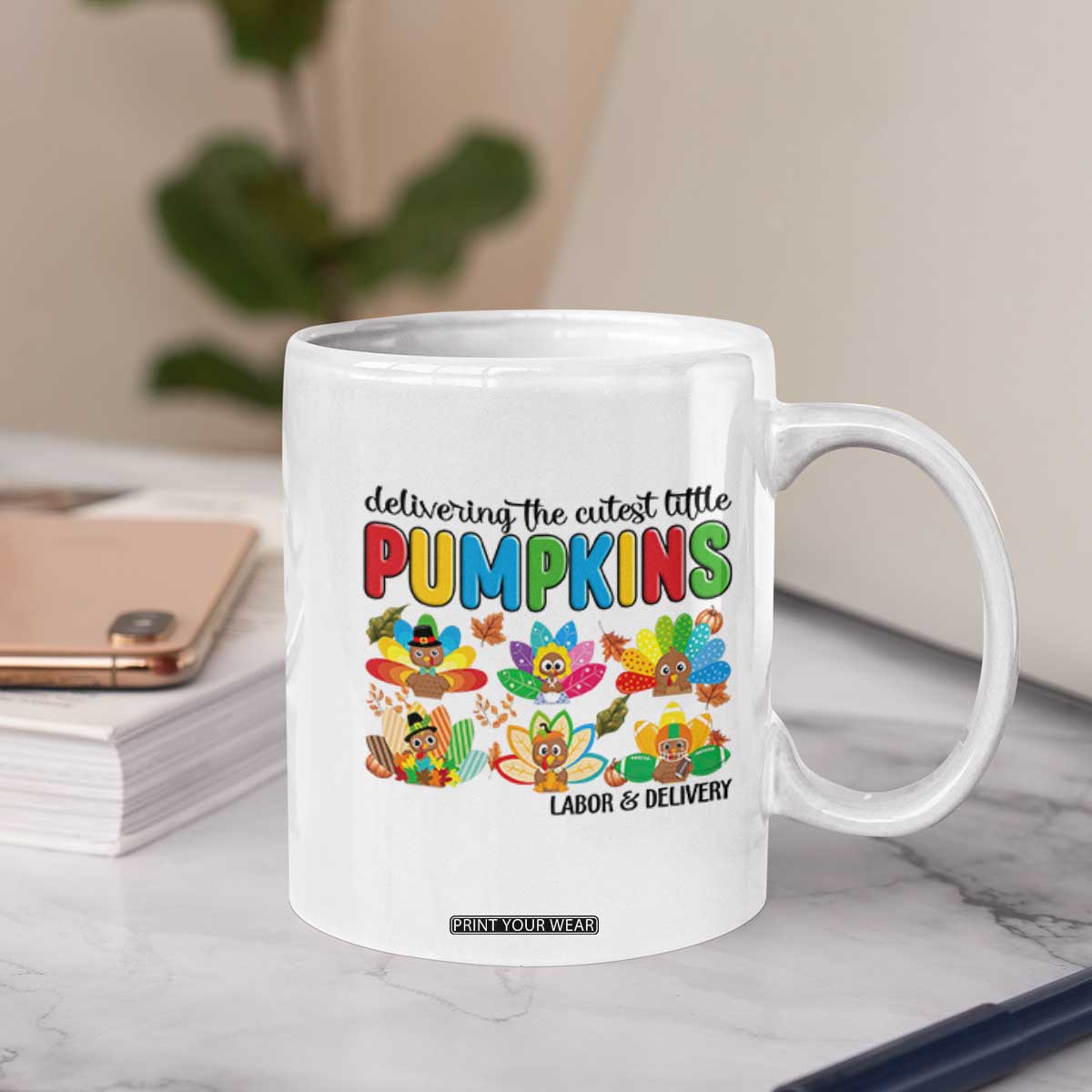 Thanksgiving Labor And Delivery Nurse Coffee Mug Cutest Turkeys TS14 Print Your Wear