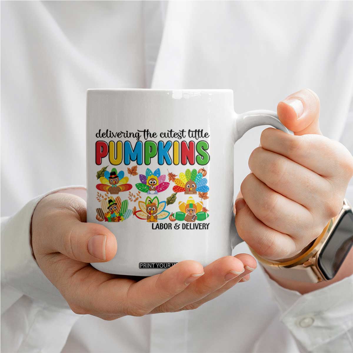 Thanksgiving Labor And Delivery Nurse Coffee Mug Cutest Turkeys TS14 Print Your Wear