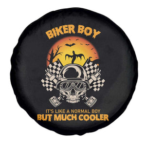 Funny Skull Motocycle Halloween Biker Son Spare Tire Cover Biker Boy It's Like A Normal Boy But Much Cooler TS14 Print Your Wear