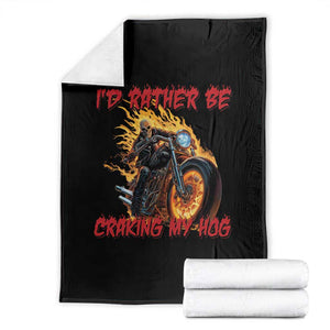 Funny Biker Skeleton Motorcycle Rider Throw Blanket I Would Rather Be Cranking My Hog TS14 Black Print Your Wear