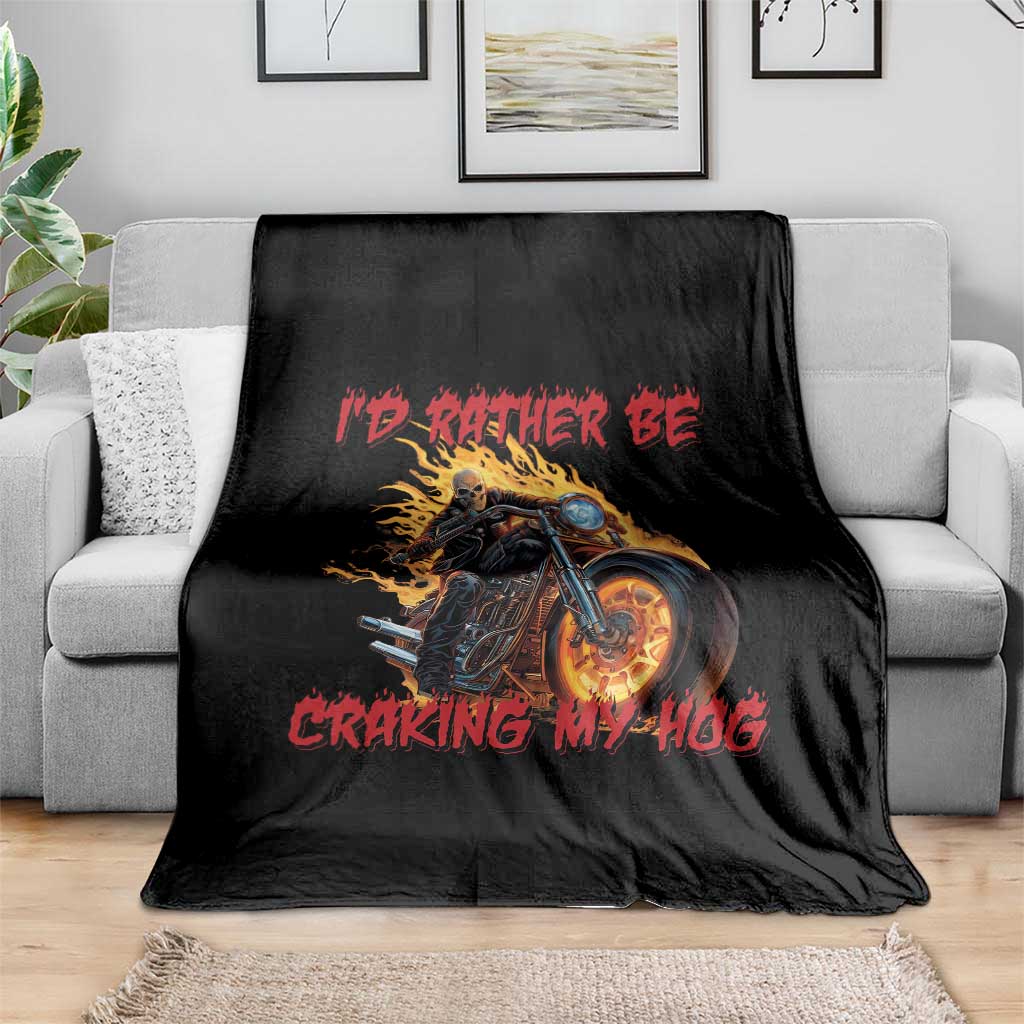 Funny Biker Skeleton Motorcycle Rider Throw Blanket I Would Rather Be Cranking My Hog TS14 Print Your Wear