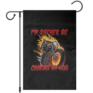 Funny Biker Skeleton Motorcycle Rider Garden Flag I Would Rather Be Cranking My Hog TS14 Black Print Your Wear